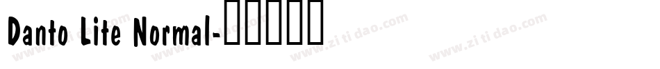 Danto Lite Normal字体转换